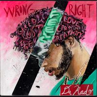 Wrong Feels Right by Da Rado