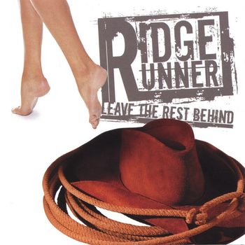 Ridge Runner - Leave The Rest Behind 11/03/2006
