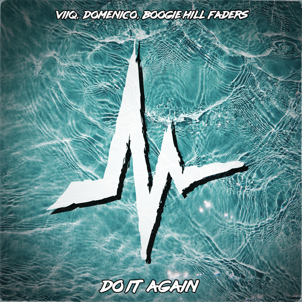Do It Again [Extended Mix] by Viiq, Domenico, Boogie Hill Faders