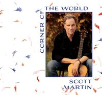 Scott Martin "Corner of the World" CD Release Party
