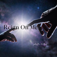 Reign On Me by jacob of the iWorldband