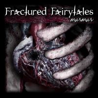 Murmur by Fractured Fairytales