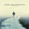 Humble Ardour Refrains:  available now