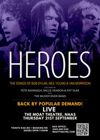 Heroes - The Songs of Neil Young, Bob Dylan and Van Morrision - Full Band Performance!
