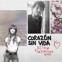 Corazón Sin Vida - Single de Aitana & Sebastián Yatra