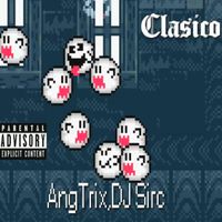 Clasico - Single de AngTrix & DJ Sirc