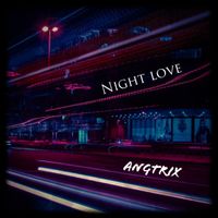 Night Love - Single de AngTrix