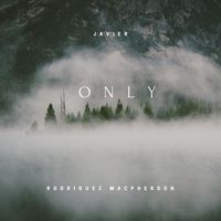 ONLY - Single de Javier Rodríguez Macpherson
