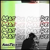 De Mas - Single de AngTrix