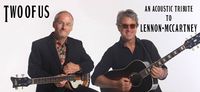 Two Of Us - An Acoustic Tribute to Lennon & McCartney