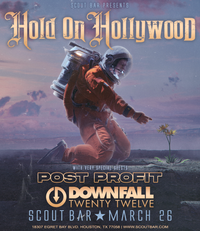 Hold On Hollywood w/ Post Profit, Downfall 2012