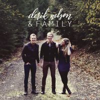 Derik Nelson & Family - EP by Derik Nelson