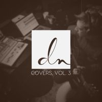 Derik Nelson - COVERS VOL. 3 RELEASE!