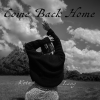 Come Back Home by Kota Lang
