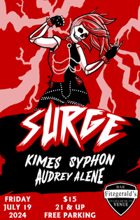 SURGE @ Fitzgerald’s w/ Kines, Syphon, & Audrey Alene