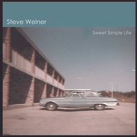 Sweet Simple Life by Steve Welner
