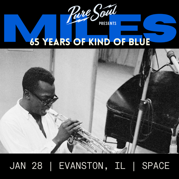Pure Soul Presents: 65th Anniversary Tribute to Miles Davis Pure Soul Presents: 65th Anniversary Tribute to Miles Davis