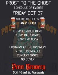 Prost to the Ghost - Leprosy performs at 6pm - FREE SHOW!
