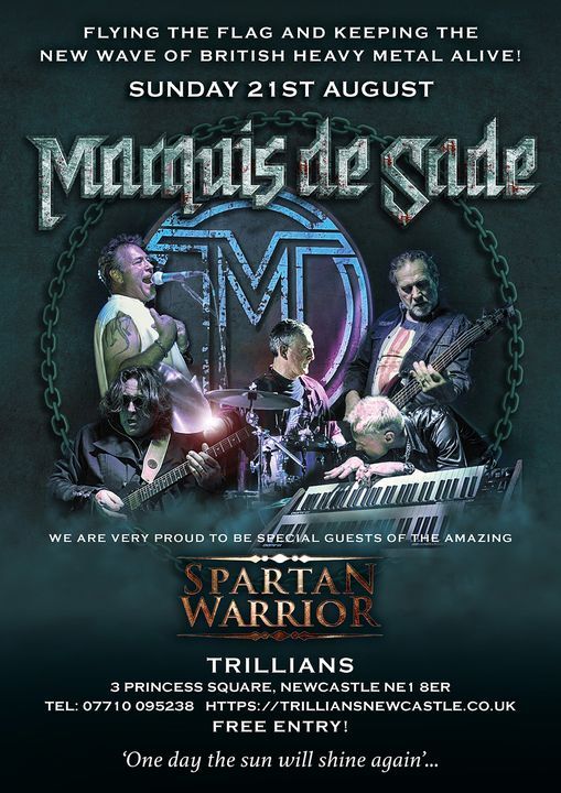 Marquis de Sade perform as special guests of another classic NWOBHM band - Spartan Warrior. 21st August 2022 at the legendary Trillians in Newcastle. 