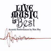 Cover Art for "Live Music is Best" by Max Hay
