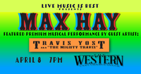 2nd Mondays at The Western Max Hay ft. Travis Yost (A.K.A. "The MIghty Travis")