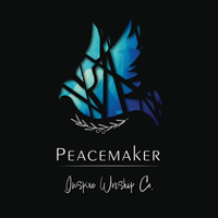 Peacemaker by Inspire Worship Co.