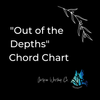 Out of the Depths Chord Chart