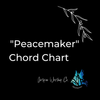 Peacemaker Chord Chart