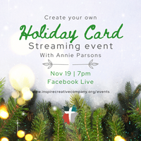Inspire Art Co. Holiday Card Streaming Event with Annie Parsons