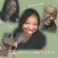 Petty Green Eyes by Erica Pass, Denise Walker, Marcia Powell, Dallas Walker III