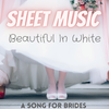 Beautiful In White - Sheet Music