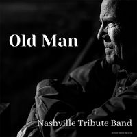 Old Man by The Nashville Tribute Band