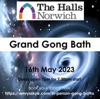Grand Gong Bath at The Halls Norwich SORRY THIS EVENT IS FULL