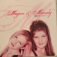 Deja Vu by Megan & Mandy