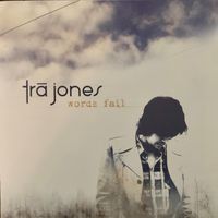 Words Fail by Tra Jones