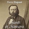 "Chants et Chansons de Pierre Dupont" arranged by Laurent Beeckmans.: CD
