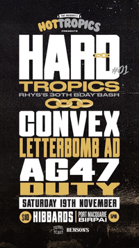 PORT MACQUARIE - HARD TROPICS #1 w/ CONVEX // LETTERBOMB A.D // A.G (47) // DUTY