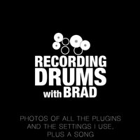 RECORDING DRUMS WITH BRAD - PLUGINS I USE by Brad Sanders