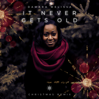 It Never Gets Old by Damara Melissa