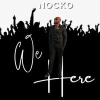 We Here by Nocko