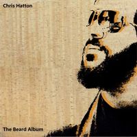 The Beard Album by Chris Hatton
