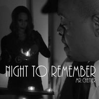 Night To Remember by Mr. Chenier