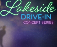 Lakeside Drive-In Concert Series
