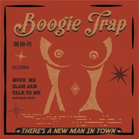 There's a New Man in Town - Digital Edition von Boogie Trap