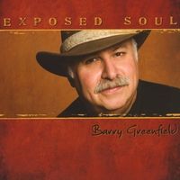 EXPOSED SOUL by Barry Greenfield