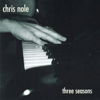 Three Seasons - Chris Nole's first CD release in 1998
