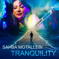 Tranquility by Sahba Motallebi- Dariush Eshaghi