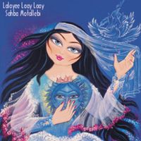 Lalayee lay lay by Sahba Motallebi