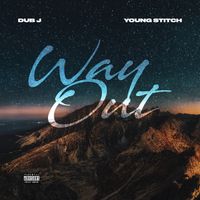 Way Out by Dub J & Young Stitch
