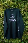 "Come And Rage" Long Sleeve
